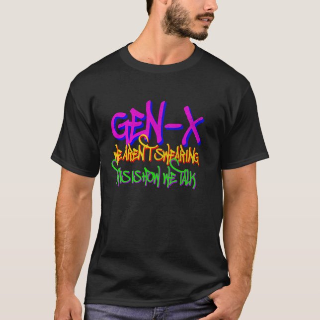 Gen X Vi är inte sölande - Retro Generation Xers M T Shirt (Framsida)