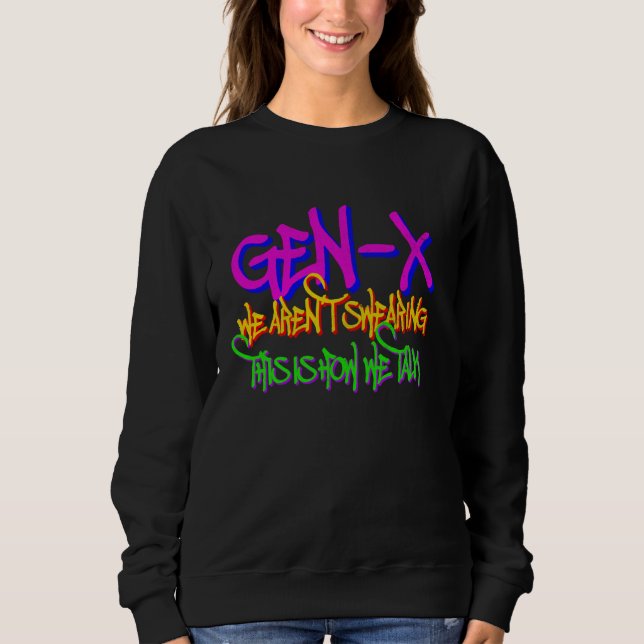 Gen X Vi är inte sölande - Retro Generation Xers M T Shirt (Framsida)