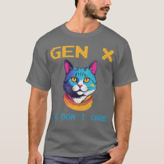 Gen X Vi bryr oss inte om Retro Cat Generation X-v T Shirt