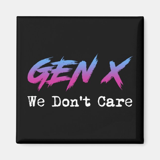 Gen X - We Don't Care Magnet (Framsidan)