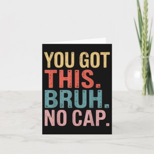 Gen Z Bruh Testing Day Lärare Youve Har The Bru Kort