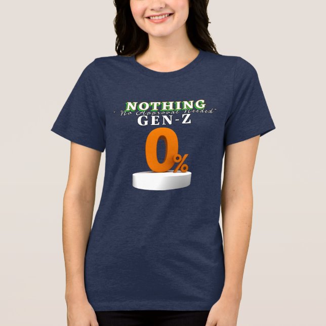 Gen Z Djärv Statement T-shirt – Inget Godkännande  (Framsida)