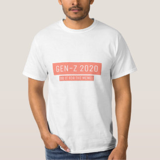 Gen-Z gör det för medlemmarna T Shirt