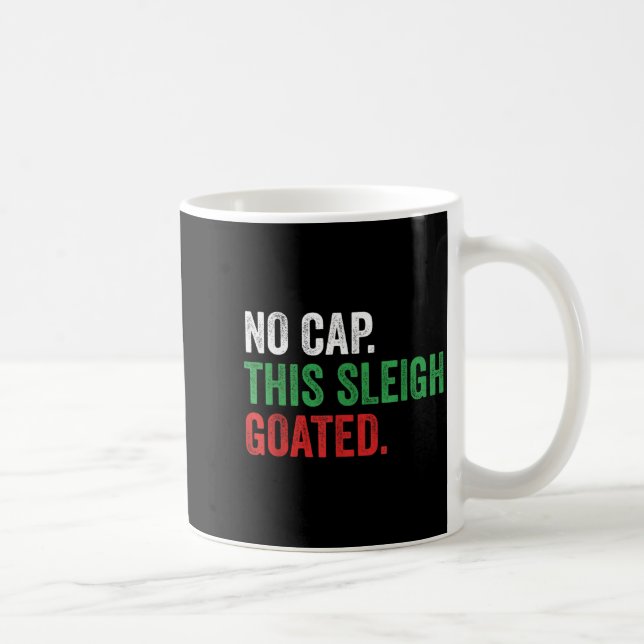 Gen Z Slang Christmas No Cap This Sleigh Goated  Kaffemugg (Höger)