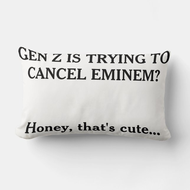 "Gen Z's trying to cancel Eminem?" Lumbarkudde (Framsida)