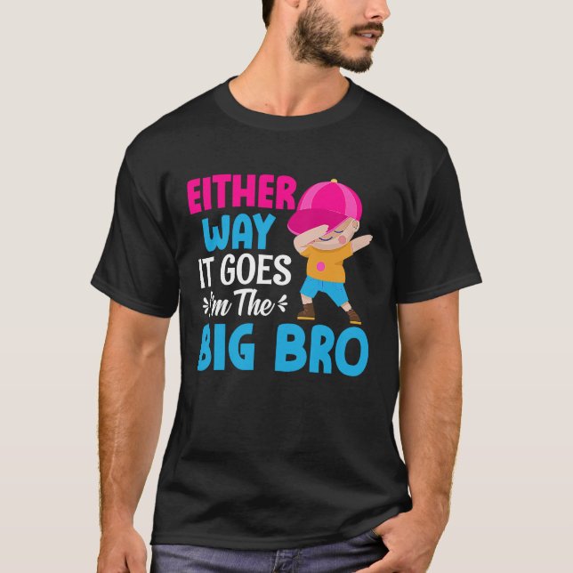 Gender Announcement Either Way it goes  I'm The Bi T Shirt (Framsida)
