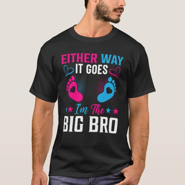 Gender Announcement Either Way it goes I'm The Big T Shirt (Framsida)