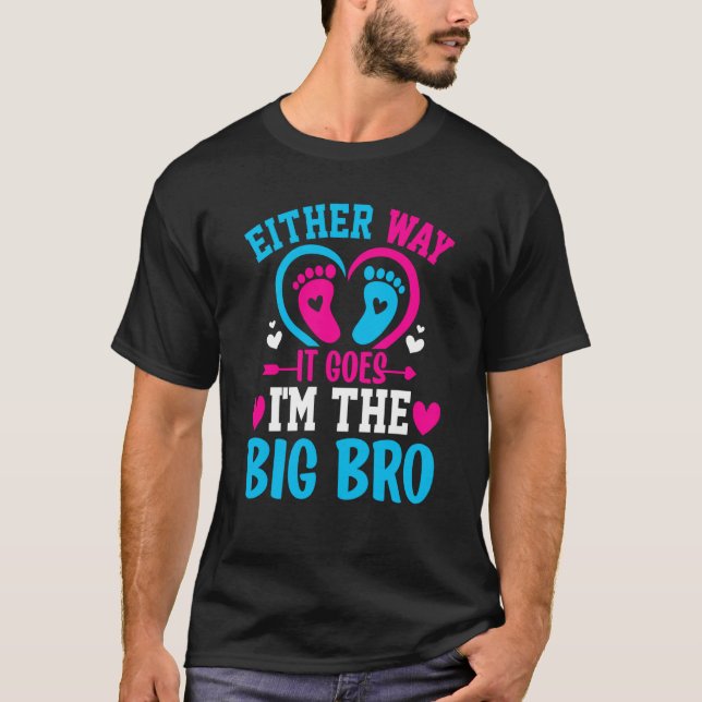 Gender Announcement Either Way it goes I'm The Big T Shirt (Framsida)
