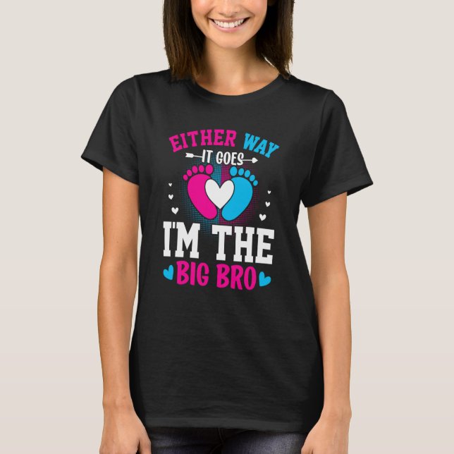 Gender Announcement Either Way it goes I'm The Big T Shirt (Framsida)