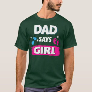 Gender avslöjar att Pappa säger att en tjej som ma T Shirt