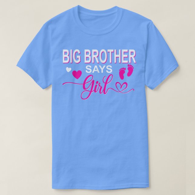 Gender avslöjar Big Brother säger att flickfamilje T Shirt (Design framsida)