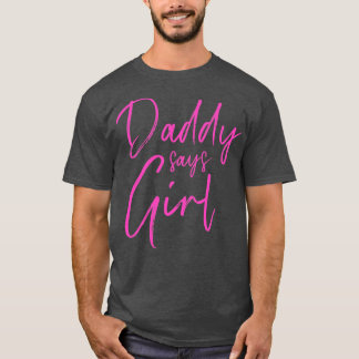 Gender avslöjar pappa säger att en tjej som matcha t shirt