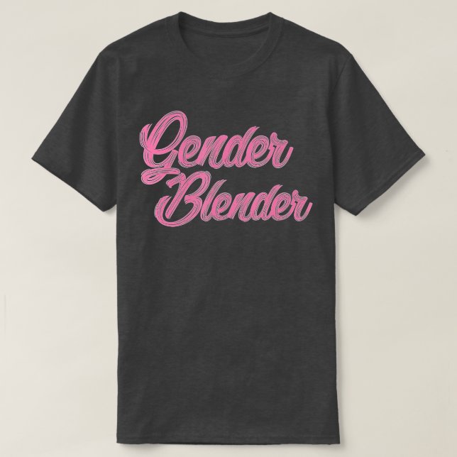 Gender Bender Blender End Genderless Queer Gay LGB T Shirt (Design framsida)
