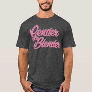 Gender Bender Blender End Genderless Queer Gay LGB T Shirt