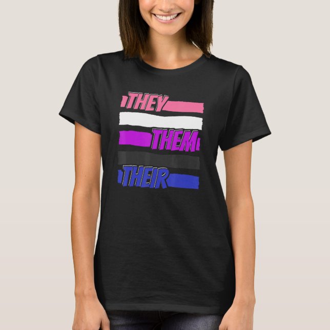 Gender Fluid Genderless - Non Binary Neutral They  T Shirt (Framsida)