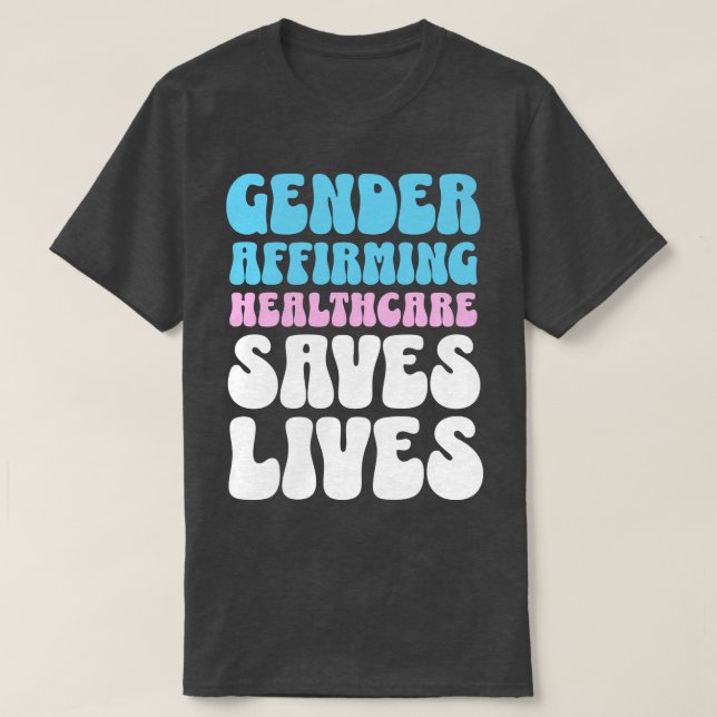 Gender för att bekräfta vårdpersonalens liv har öv t shirt (Design framsida)