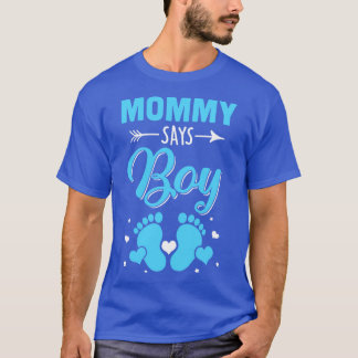 Gender för Mamma Says Boy Matching Family S T Shirt