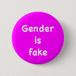 Gender is fake knapp