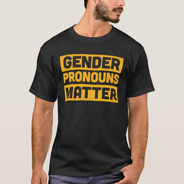 Gender Pronouns Matter Cute Genderfluid Nonbinary  T Shirt (Framsida)