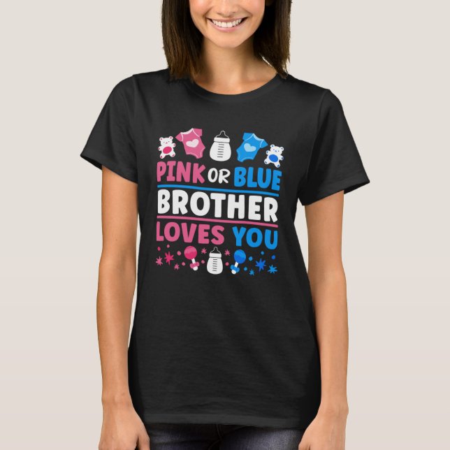 Gender Reveal Baby Shower Pink Or Blue Brother Lov T Shirt (Framsida)