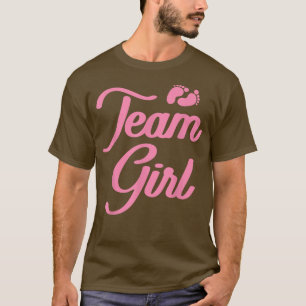 Gender Reveal Baby Shower Team Girl T Shirt