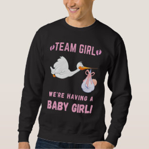 Gender Reveal Baby Shower Team Girl, vi har nu Lång Ärmad Tröja