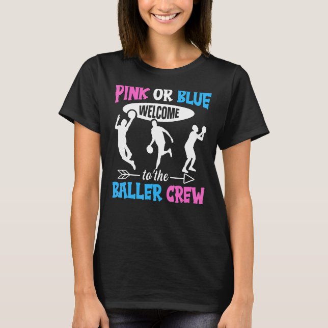 Gender Reveal Baller Quote for a Baller T Shirt (Framsida)