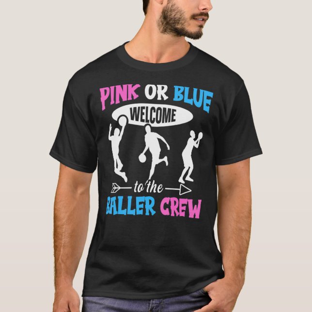 Gender Reveal Baller Quote for a Baller T Shirt (Framsida)