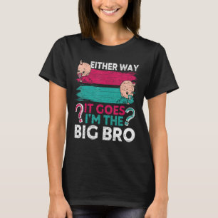 Gender Reveal Brother hur som helst... T Shirt