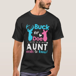 Gender Reveal Buck eller Doe Moster måste känna ti T Shirt