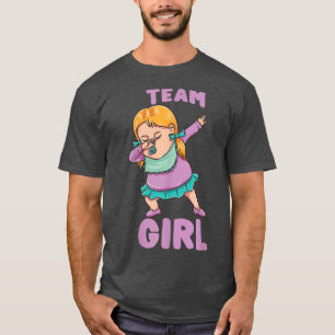 Gender Reveal Dabbing Team Girl 293 T Shirt
