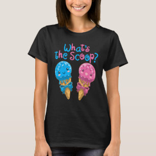 Gender Reveal Family Party Ice Cream What's the Sc T Shirt