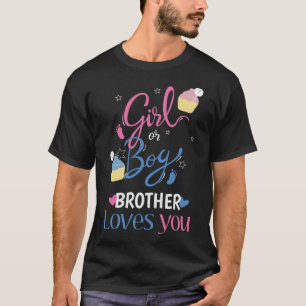 Gender Reveal Girl eller Boy BROTHER Kärlek You Ba T Shirt