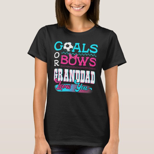 Gender Reveal Goals eller Bows Granddad Kärlek You T Shirt (Framsida)