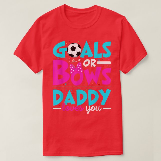Gender Reveal Goals eller Bows Kärlek You New So T Shirt (Design framsida)