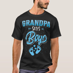 Gender Reveal Grandpa Says Boy Baby Matching Famil T Shirt