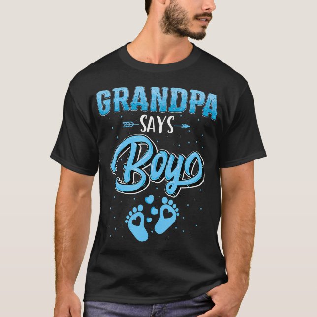 Gender Reveal Grandpa Says Boy Baby Matching Famil T Shirt (Framsida)