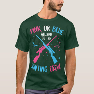 Gender Reveal Hunting Quote for a Hunting Älskare T Shirt