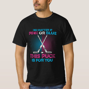 Gender Reveal Ice Hockey Quote for a Ice Hockey Pl T Shirt
