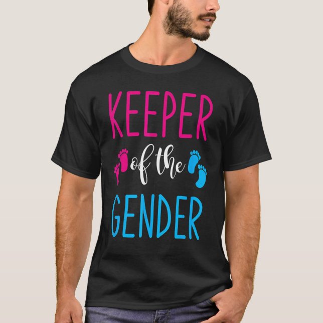 Gender Reveal Keeper Of The Gender 6 T Shirt (Framsida)