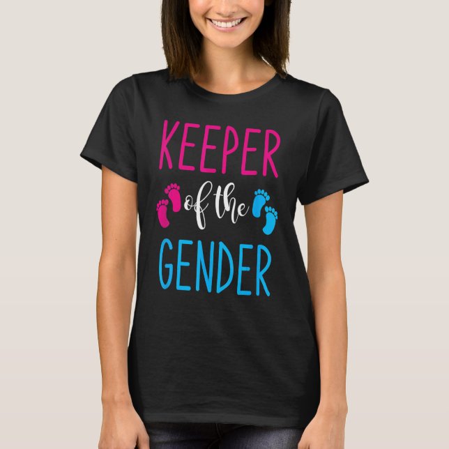 Gender Reveal Keeper Of The Gender 6 T Shirt (Framsida)