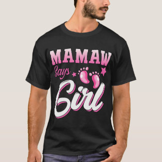 Gender Reveal Mamaw säger Girl Matching Family Bab T Shirt