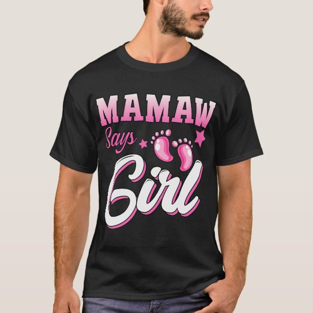 Gender Reveal Mamaw säger Girl Matching Family Bab T Shirt (Framsida)