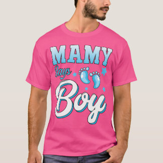 Gender Reveal Mamy Says Boy Matching Family Baby P T Shirt