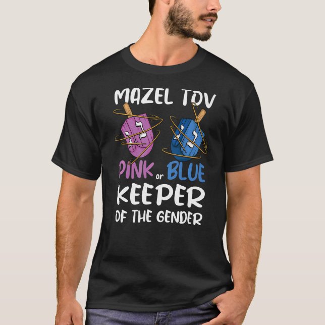 Gender Reveal Mazel Tov Dreidel Jewish Keeper of T T Shirt (Framsida)