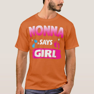Gender Reveal Nonna Says Girl Matching Family Baby T Shirt