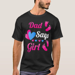 Gender Reveal Pappa pappa säger att Girl Baby Rev T Shirt