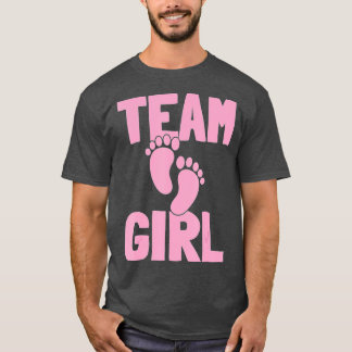 Gender Reveal Party Team Girl 6 T Shirt