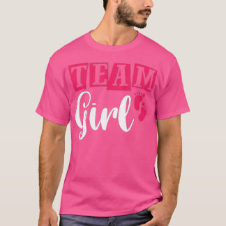 Gender Reveal Party Team Girl (8)  T Shirt