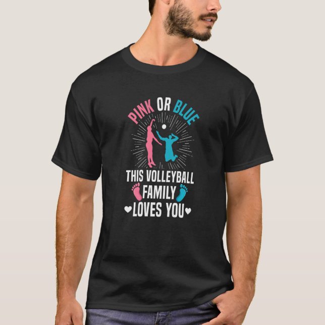 Gender Reveal Quote för en Volleyball Loving-famil T Shirt (Framsida)